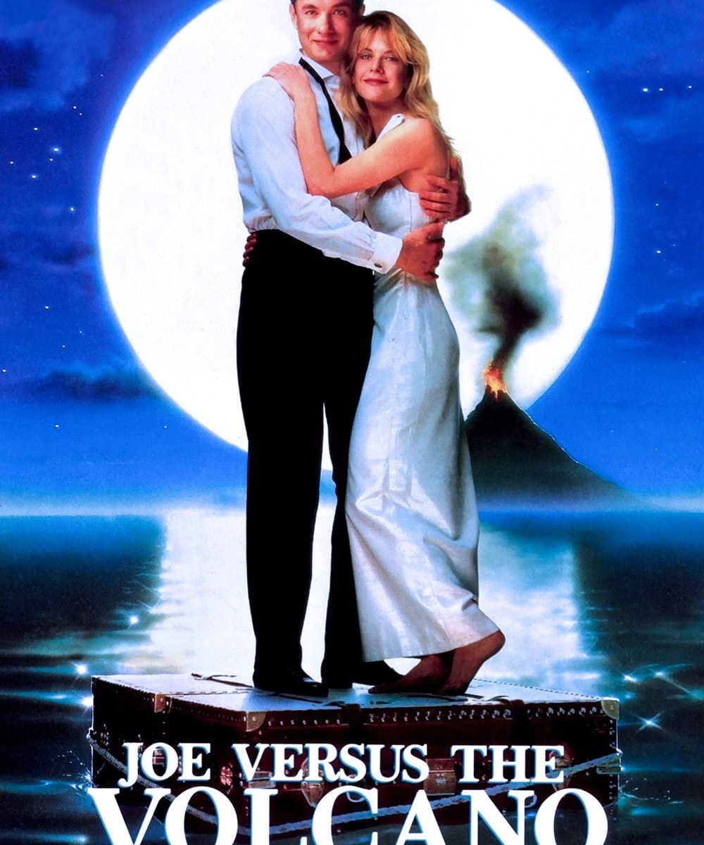 Poster for the movie "Joe Versus the Volcano"