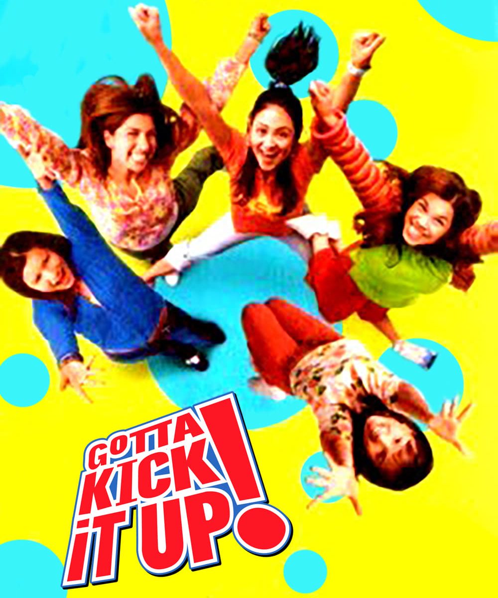 Poster for the movie "Gotta Kick It Up"